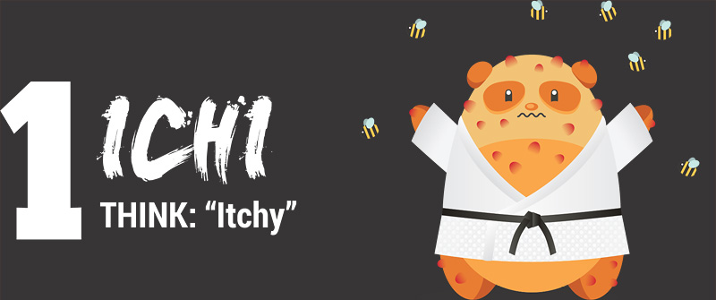 1-ICHI, THINK: "Itchy"