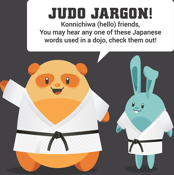 Judo Jargon! Konnichiwa (hello) friends, you may hear any of these Japanese words used in a dojo, check them out!