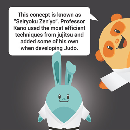 This concept is known as "Seiryoku Zen’yo". Professor Kano used the most efficient techniques from jujitsu and added some of his own when developing Judo.
